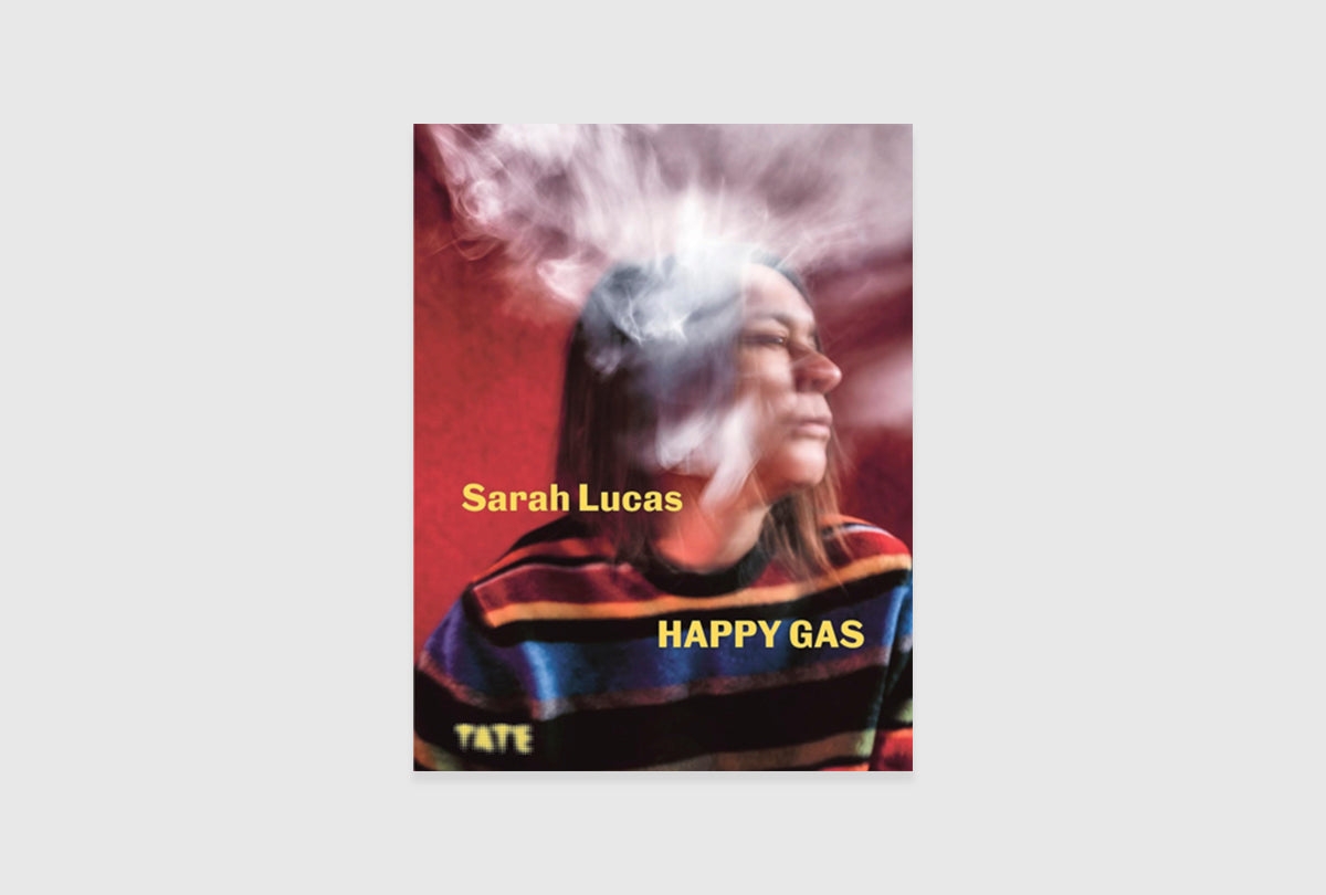 Sarah Lucas: Happy Gas