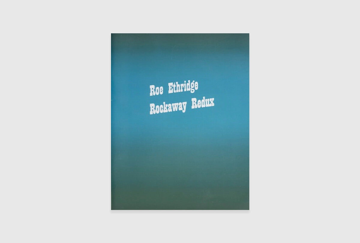 Roe Ethridge: Rockaway Redux