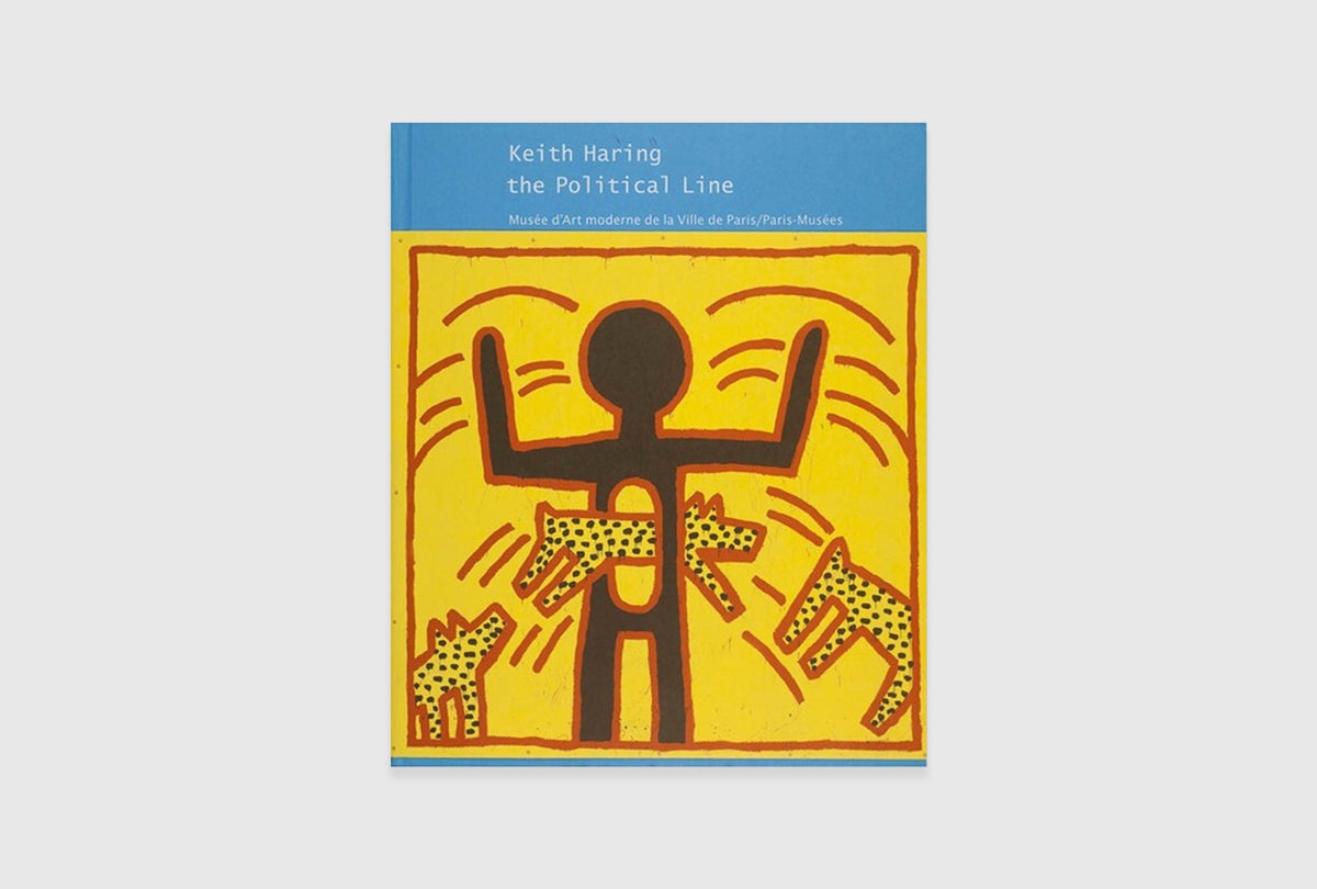 Keith Haring: The Political Line